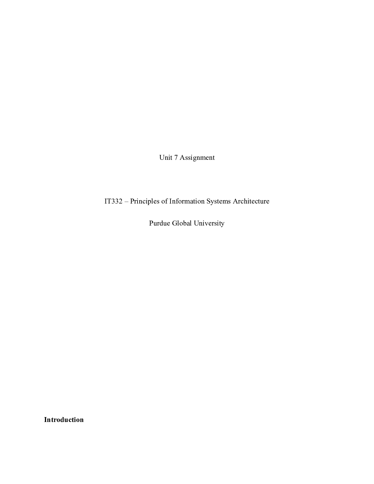 Preview image for IT332 Unit7.docx    Unit 7 Assignment  IT332 â€“ Principles of Information Systems Archite